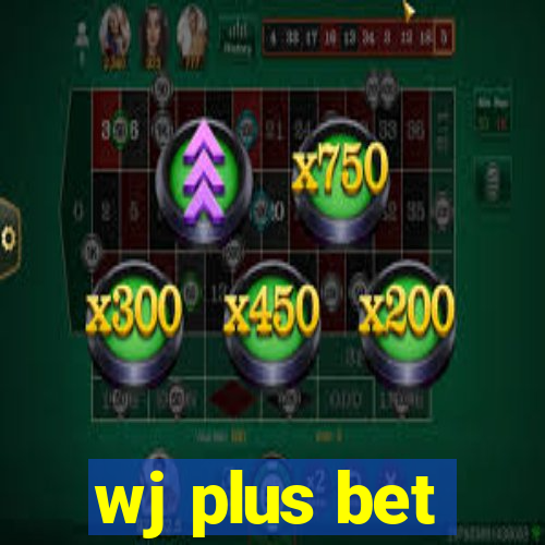 wj plus bet